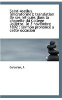 Saint-Asellus [Microforme]: Translation de Ses Reliques Dans La Chapelle Du College Joliette, Le 3 N