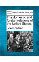 Domestic and Foreign Relations of the United States.