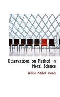 Observations on Method in Moral Science