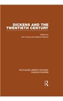 Dickens and the Twentieth Century (RLE Dickens)