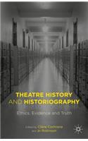 Theatre History and Historiography