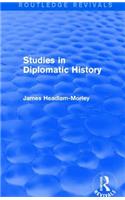 Studies in Diplomatic History