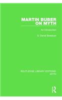 Martin Buber on Myth (Rle Myth)