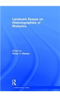 Landmark Essays on Historiographies of Rhetorics