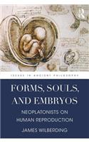 Forms, Souls, and Embryos