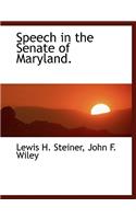 Speech in the Senate of Maryland.
