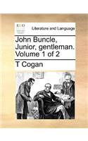 John Buncle, Junior, Gentleman. Volume 1 of 2