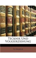 Tecknik Und Volkserziehung