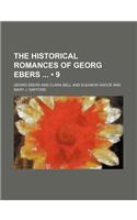 The Historical Romances of Georg Ebers (Volume 9)