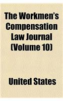 The Workmen's Compensation Law Journal Volume 10: (English)