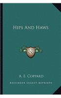 Hips And Haws