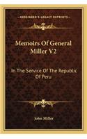 Memoirs Of General Miller V2: In The Service Of The Republic Of Peru(English)