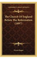 The Church Of England Before The Reformation (1897)