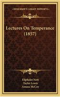 Lectures on Temperance (1857)