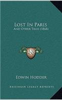 Lost In Paris: And Other Tales (1868)(English)