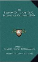 The Bellum Catilinae Of C. Sallustius Crispus (1890)