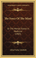 The Force Of The Mind