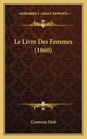 Le Livre Des Femmes (1860)