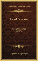 Laurel De Apolo: Con Otras Rimas (1630)