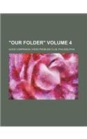 Our Folder Volume 4
