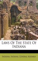 Laws of the State of Indiana