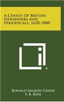 Census of British Newspapers and Periodicals, 1620-1800