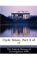 Clyde Tolson, Part 8 of 11
