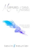 Murmures dans l'Invisible