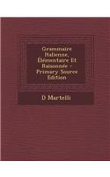 Grammaire Italienne, Elementaire Et Raisonnee
