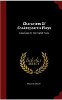 Characters of Shakespeare's Plays: (English)