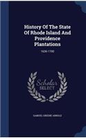 History Of The State Of Rhode Island And Providence Plantations: (English)
