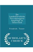 Die Landesfürstliche Verwaltungsrechtspflege in Österreich - Scholar's Choice Edition: (English)