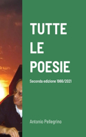 Tutte Le Poesie: Seconda edizione 1966/2021