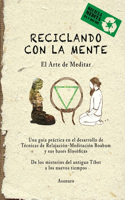 Reciclando con La Mente