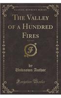 The Valley of a Hundred Fires, Vol. 3 of 3 (Classic Reprint)