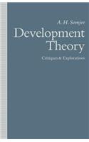 Development Theory: Critiques and Explorations