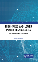 High-Speed and Lower Power Technologies