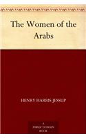 THE WOMEN OF THE ARABS