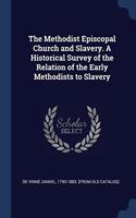 THE METHODIST EPISCOPAL CHURCH AND SLAVE