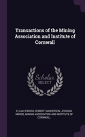 Transactions of the Mining Association and Institute of Cornwall