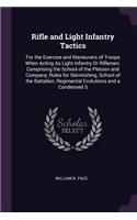 Rifle and Light Infantry Tactics