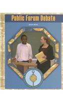 Public Forum Debate: (National Forensic League Library of Public Speaking and Deba)
