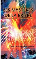 Les Mysteres de La Priere