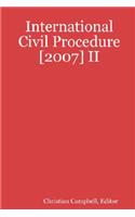 International Civil Procedure [2007] II