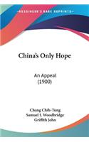 China's Only Hope