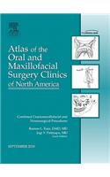 Combined Craniomaxillofacial and Neurosurgical Procedures, an Issue of Atlas of the Oral and Maxillofacial Surgery Clinics