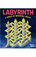 Labyrinth: A World of Incredible Mazes!