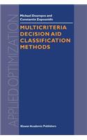 Multicriteria Decision Aid Classification Methods