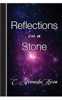Reflections on a Stone