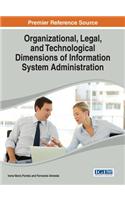 Organizational, Legal, and Technological Dimensions of Information System Administration